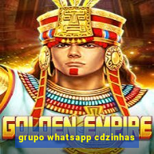 grupo whatsapp cdzinhas